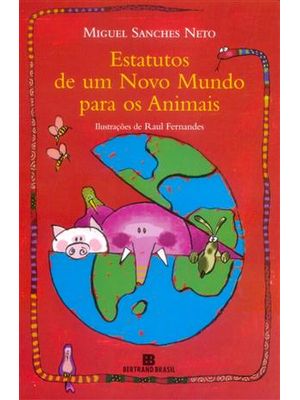 Estatutos de Um Novo Mundo para os Animais