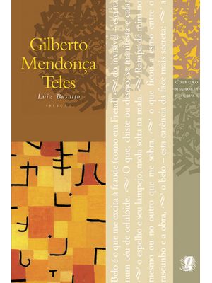 Melhores Poemas Gilberto Mendonça Teles: Seleção e Prefácio: Luiz Busatto