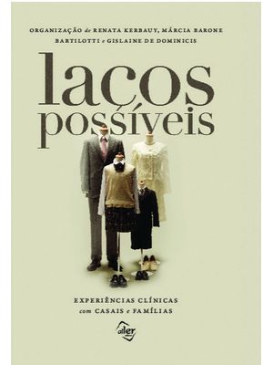 Laços Possíveis: Experiências Clínicas com Casais e Famílias