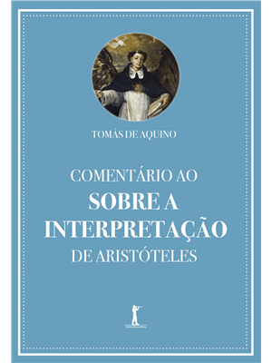 Comentario Ao sobre a Interpretação de Aristoteles