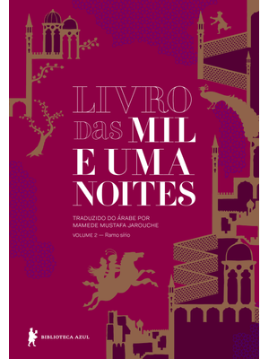 Livro das Mil e Uma Noites – Volume 2: Ramo Sírio