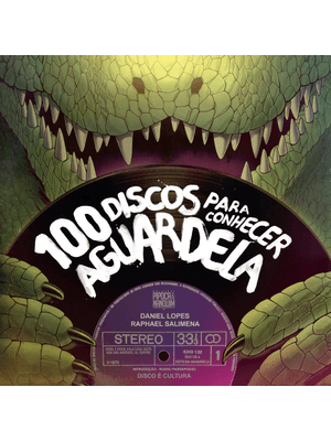 100 Discos para Conhecer Aguardela