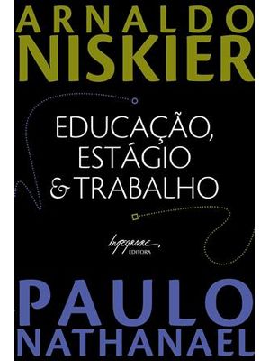Educação, Estagio & Trabalho