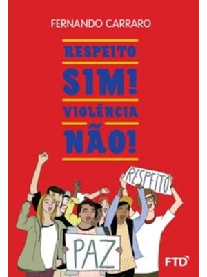 Respeito Sim! Violência Não!
