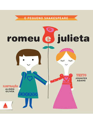 O Pequeno Shakespeare: Romeu e Julieta