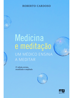 Medicina e Meditação: Um Médico Ensina a Meditar