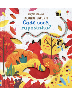 Cadê Você Raposinha?: Esconde-Esconde