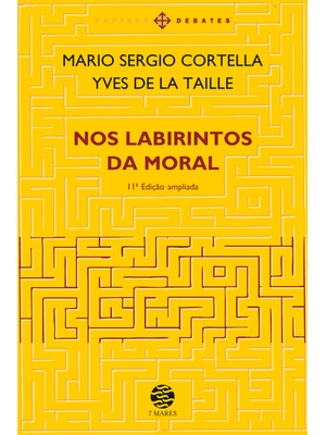 Nos Labirintos da Moral: Ed. Ampliada