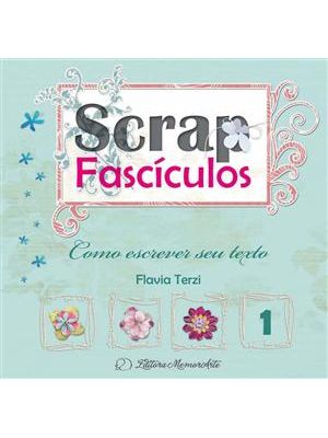 Scrap Fasciculos 1 - Como Escrever Seu Texto