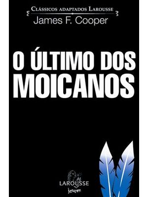 Ultimo dos Moicanos, o