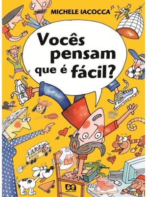 Vocês Pensam Que É Fácil?