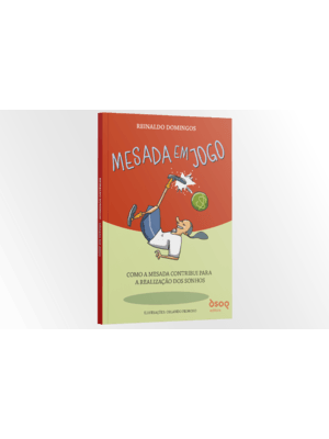 Mesada em Jogo - Como a Mesada Contribui para a Realização dos Sonhos