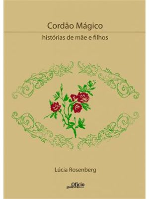 Cordão Magico - Historias de Mãe e Filhos