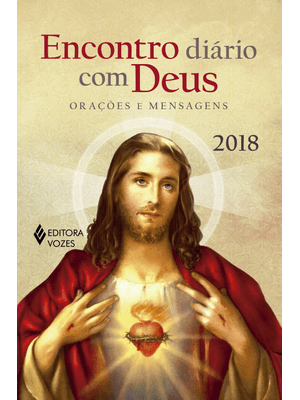 Encontro Diário com Deus - 2018: Orações e Mensagens