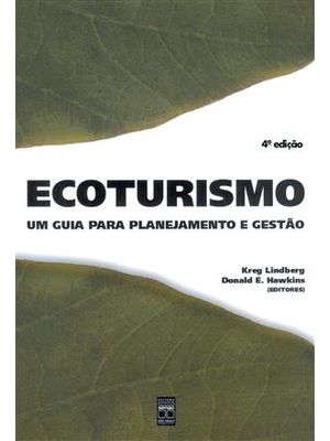 Ecoturismo - Um Guia para Planejamento e Gestão