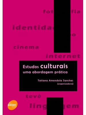 Estudos Culturais: Uma Abordagem Prática