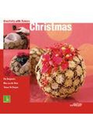 Christmas - Creativity With Flowers