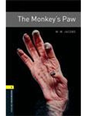 Monkeys Paw, The - Oxford Bookworms Library 1