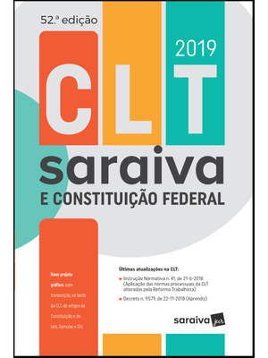 Clt Saraiva e Constituição Federal : Tradicional - 52ª Edição de 2019