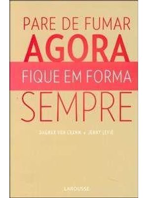 Pare de Fumar Agora - Fique em Forma Sempre