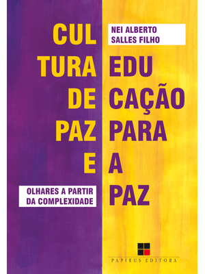 Cultura de Paz e Educação para a Paz: Olhares a Partir da Complexidade