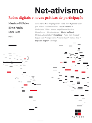 Net-Ativismo: Redes Digitais e Novas Práticas de Participação
