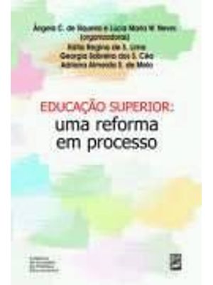 Educação Superior - Uma Reforma em Processo