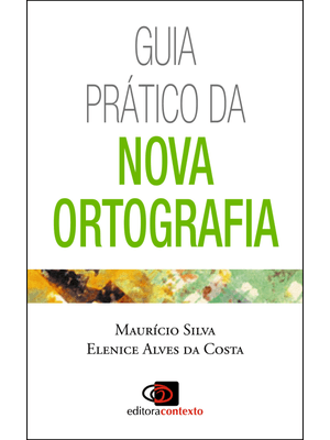 Guia Prático da Nova Ortografia