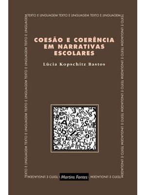 Coesão e Coerência em Narrativas Escolares