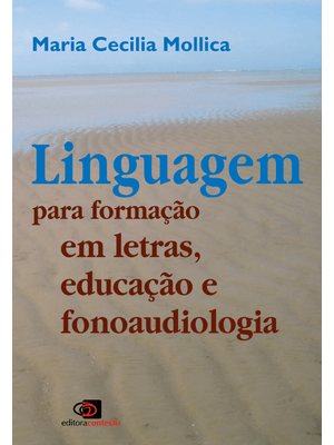 Linguagem para Formação em Letras, Educação e Fonoaudiologia