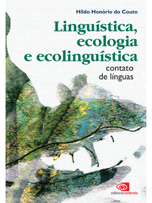 Linguística, Ecologia e Ecolinguística: Contato de Línguas