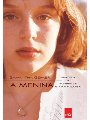 A Menina: Uma Vida À Sombra de Roman Polanski