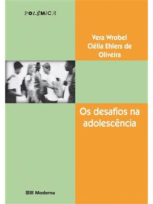 Desafios na Adolescencia, os