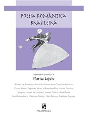 Poesia Romântica Brasileira: Poesia Romântica Brasileira