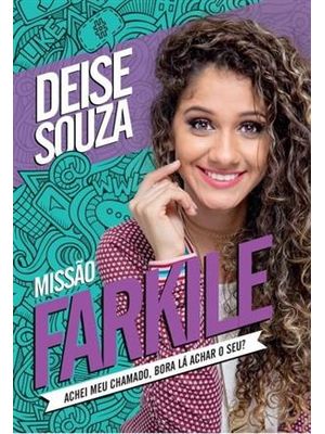 Missão Farkile - Achei Meu Chamado, Bora La Achar o Seu?