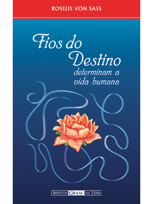 Fios do Destino Determinam a Vida Humana
