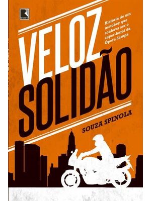 Veloz Solidão