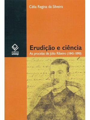 Erudição e Ciência: as Procelas de Júlio Ribeiro (1845-1890)