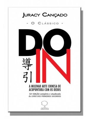 Do-In - o Clássico: a Milenar Arte Chinesa de Acupuntura com os Dedos