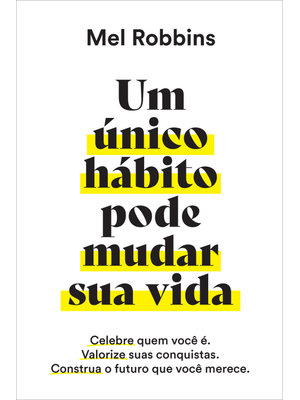 Um Único Hábito Pode Mudar Sua Vida