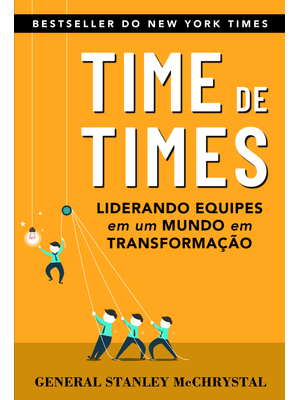 Time de Times: Liderando Equipes em Um Mundo em Transformação