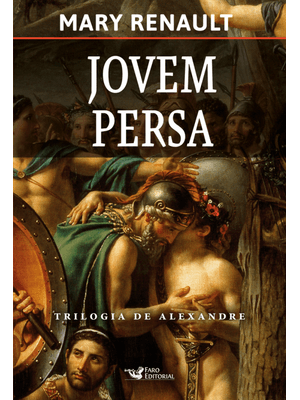 Jovem Persa - Trilogia de Alexandre, o Grande