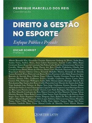 Direito e Gestão no Esporte - Enfoque Público e Privado