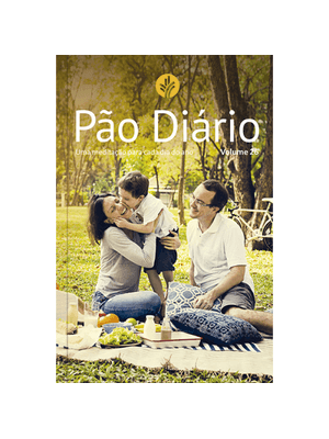 Pão Diário Vol 26 - Família: Uma Meditação para Cada Dia do Ano