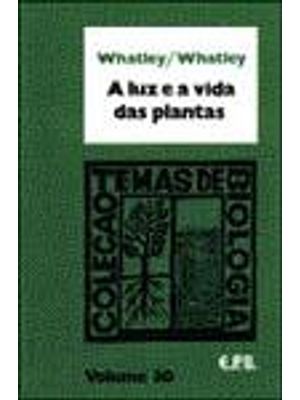 Luz e a Vida das Plantas, a