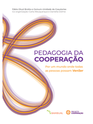 Pedagogia da Cooperação: por Um Mundo Onde Todas as Pessoas Possam Vemser
