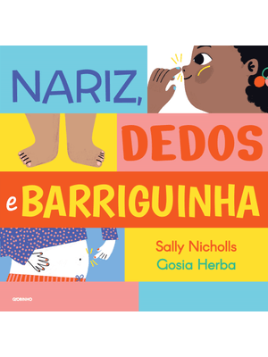 Nariz, Dedos e Barriguinha