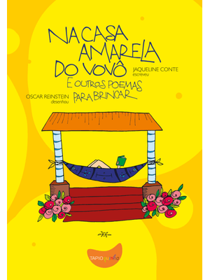 Na Casa Amarela do Vovô e Outros Poemas para Brincar