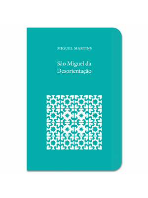 São Miguel da Desorientação
