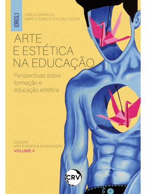Arte e Estética na Educação:Perspectivas sobre Formação e Educação Estética